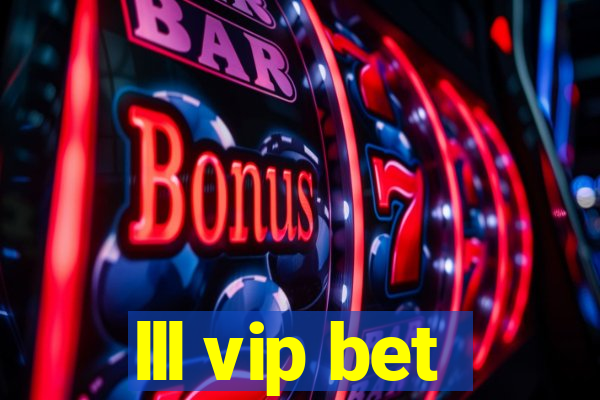 lll vip bet